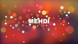 Joyeux Anniversaire Mehdi Youtube Joyeux Anniversaire Mehdi Youtube