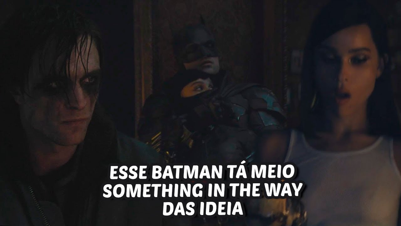 ESSE BATMAN EMO NUNCA SENTIU UM BURACO QUENTE