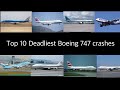 Top 10 Deadliest Boeing 747 crashes
