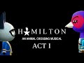 ACT 1 - HAMILTON: An Animal Crossing Musical