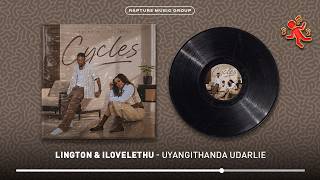 Lington & ilovelethu - Uyangithanda uDarli (Official Audio)
