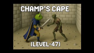 OSRS Champion's Cape Scroll Challenge, Lowest Combat at Level 47 [Previous World Record]