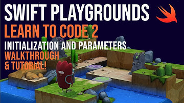 Swift Playgrounds: Learn to Code 2 (Initialization and Parameters) - Full walkthrough!