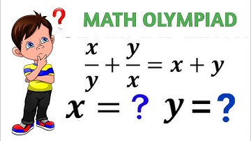 Olympiad Mathematics | Learn how to solve for x and y quickly | Math Olympiad Training
