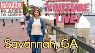 Live with Samantha and Kevin: Savannah, Georgia!