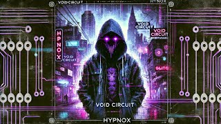 Hypnox - Void Circuit