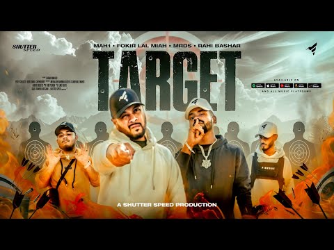 Regardez TARGET - Fokir Lal Miah, MRDS, MAH1, Rahi Bashar | Official Music Video 2024 sur YouTube