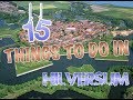 Top 15 Things To Do In Hilversum, Netherlands