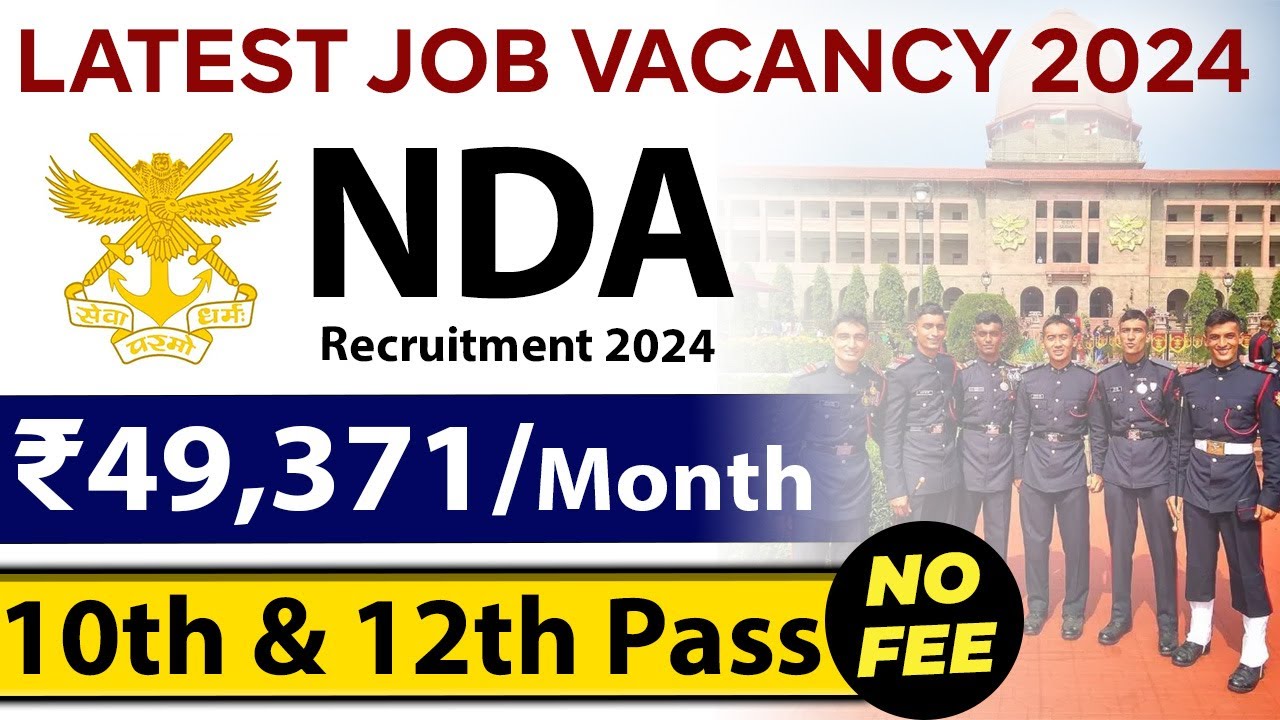 NDA Recruitment 2024 | 10th & 12th Pass Jobs | Latest Job Vacancy 2024 ...