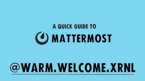 Mattermost instructie video