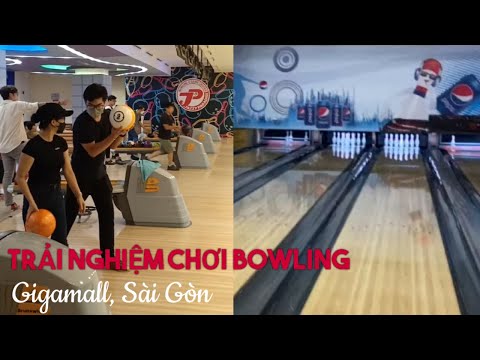 Video Trải nghiệm chơi bowling ở Gigamall, đường Phạm Văn... - youtube