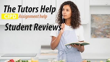 CIPD Assignment help Student Reviews | The Tutors Help