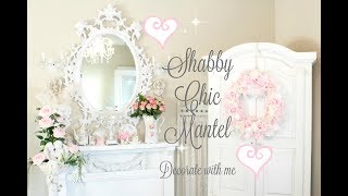  SHABBY CHIC SPRING MANTEL Decorate with me