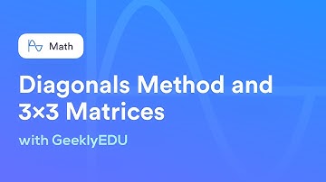 How to Find Determinant of 3x3 Matrices | Diagonals Method