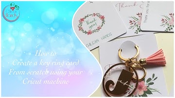 How to Create a Key Ring Display Card using Cricut design Space