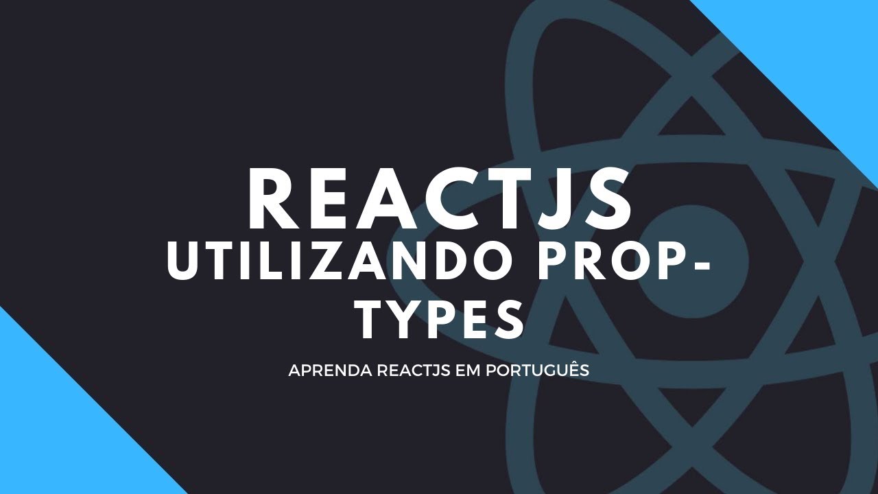 [BR][Front-end] Aprenda a utilizar Prop-Types no ReactJS - YouTube