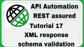 REST Assured Tutorial 17 : XML Response Schema Validation