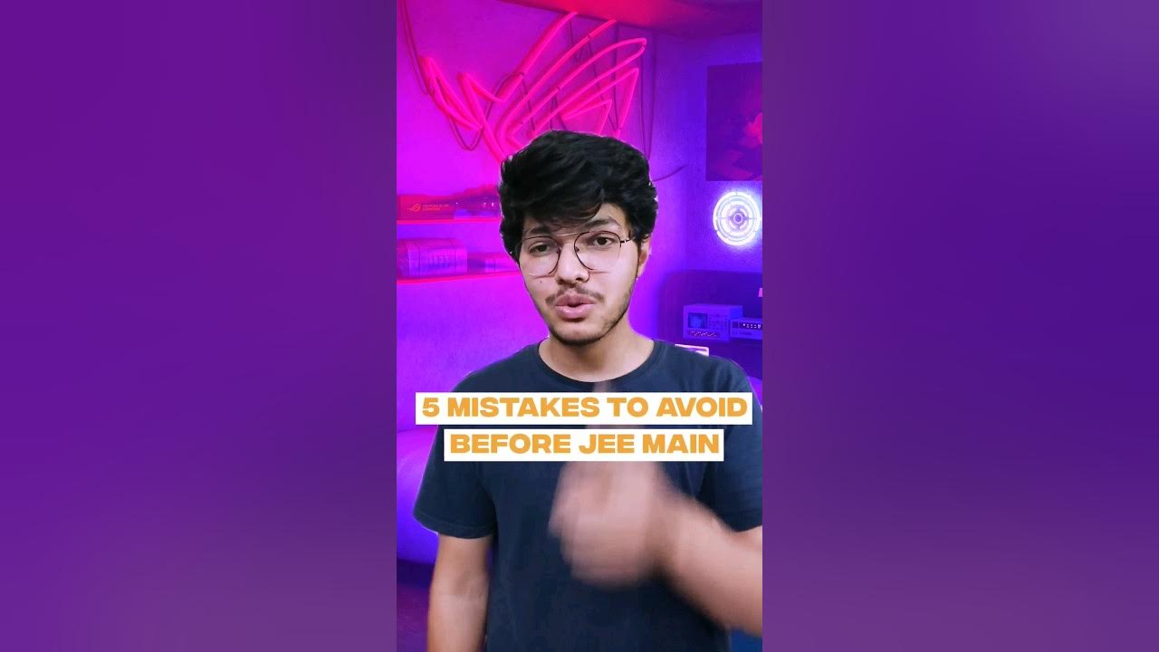 Things to carry in JEE Main 2023| Mistakes to Avoid Before JEE Main ...
