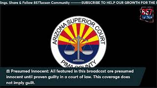 Live From Jail Initial Appearances After Arrest Tucson Arizona 8 8 26