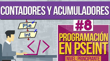 Curso de Programación en PSEINT [#8] - Contadores y Acumuladores