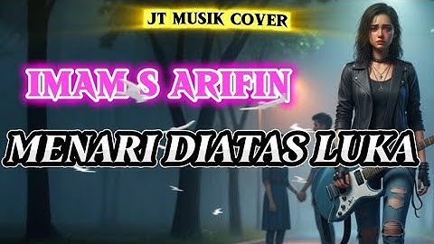 MENARI DIATAS LUKA [IMAM S ARIFIN] ROCKVERSION