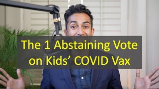 Kids COVID Vax Vote: Why the FDA's adviser Michael Kurilla Abstained | His important reasoning