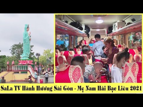 Video SaLa TV Cùng Đoàn Hành Hương Viếng Mẹ Nam Hải Bạc Liêu... - youtube