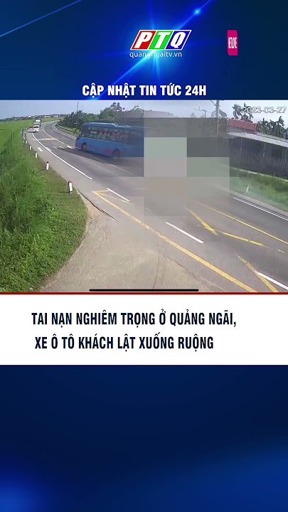 Tai nạn nghiêm trọng ở Quảng Ngãi, xe ô tô khách lật xuống ruộng | PTQ #shorts