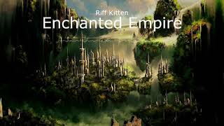 Riff Kitten - Enchanted Empire