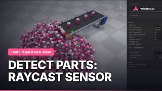 Detect Parts with a Raycast Sensor in Unity | realvirtual Know-How