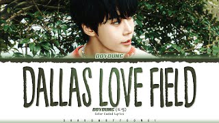 DOYOUNG 'Dallas Love Field' Lyrics (도영 댈러스 러브 필드 가사) [Color Coded Han_Rom_Eng] | ShadowByYoongi