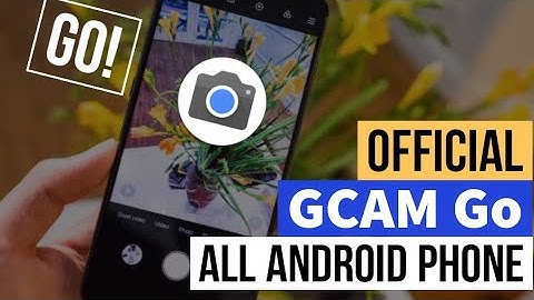 Download Google Camera Go for any Android Phone