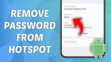 How to Remove Password from Hotspot on Samsung Phone