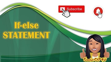 Introduction to programming Topic 15: If else Statement (TAGALOG)