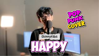 Skinnyfabs - Happy (POP PUNK COVER)