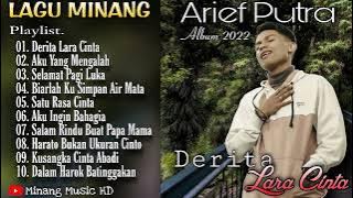 Kumpulan Lagu Minang Terbaru 2022 | Arief Putra - Derita Lara Cinta