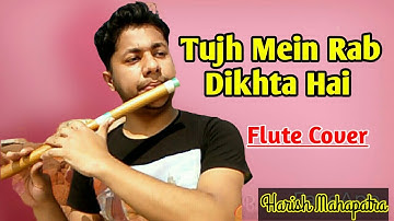 Tujh Mein Rab Dikhta Hai | Flute instrumental Cover| Rab Ne Bana di Jodi| By Harish Mahapatra