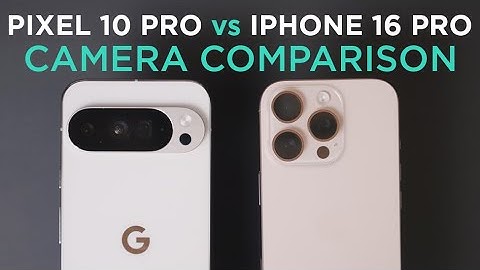 Google Pixel 10 Pro XL vs iPhone 16 Pro - Photo and Video Camera Comparison