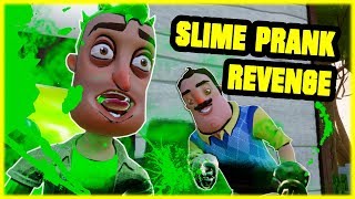 AWESOME SLIME PRANK REVENGE - Hello Neighbor Mod