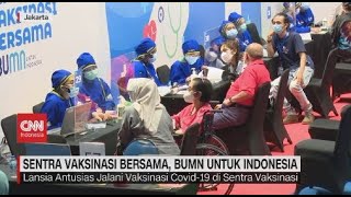 Sentra Vaksinasi Bersama, BUMN Untuk Indonesia
