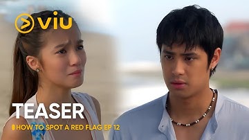 [TEASER] How To Spot A Red Flag EP12 | Belle Mariano & Donny Pangilinan | Viu Original