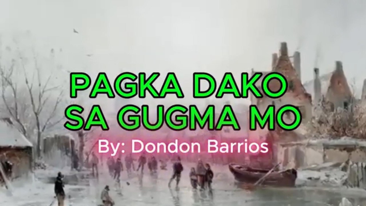 PAGKA DAKO SA GUGMA MO