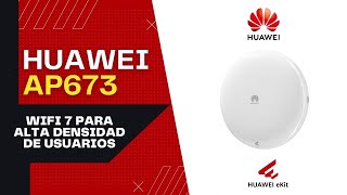 Huawei Ekit AP673 punto de acceso WiFi 7 para alta densidad de usuarios #unboxing