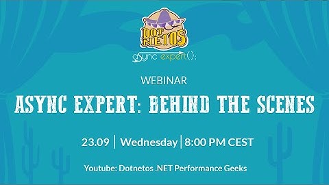 Async Expert: Behind the scenes
