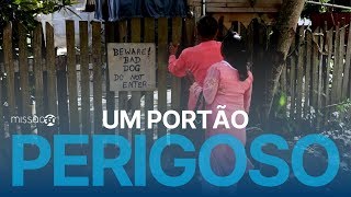 Um portão perigoso | Missão 360