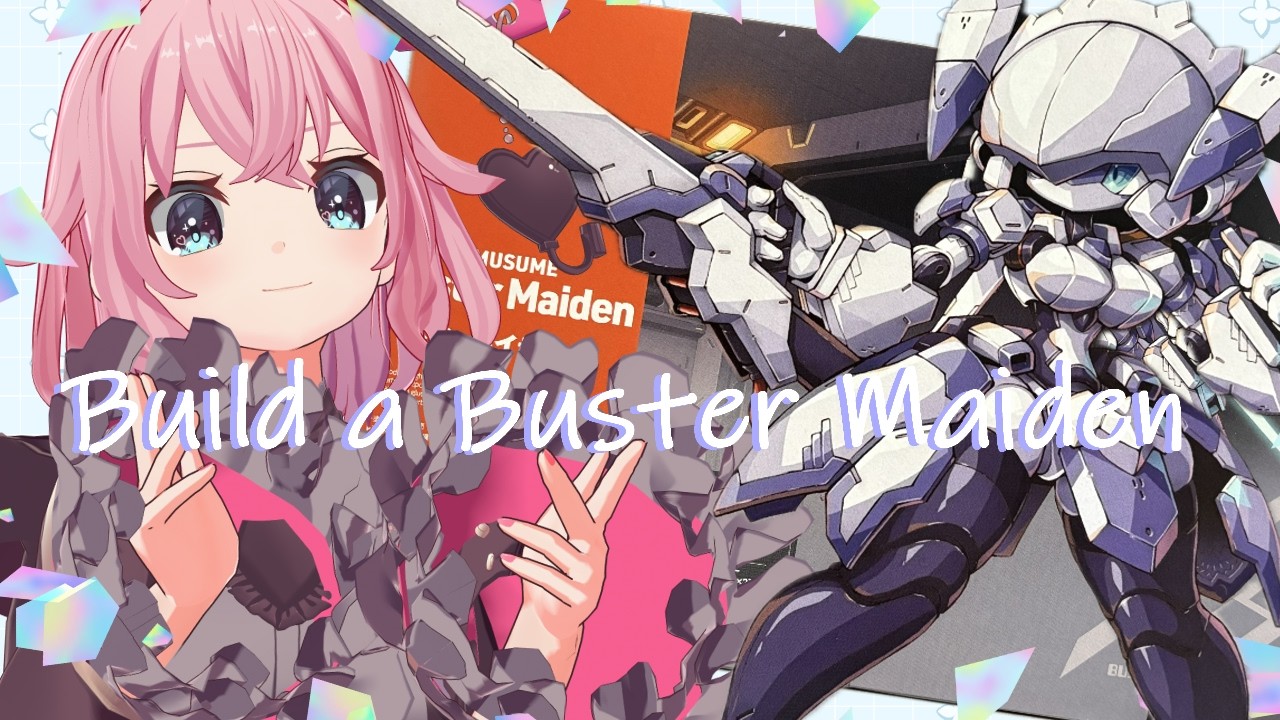 【メカ娘】バスターメイデン様のご到着です。【Vtuber】