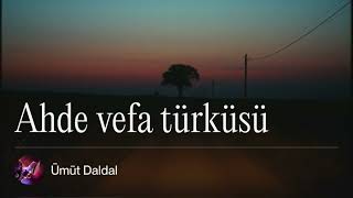 Ümüt Daldal - Ae Vefa Türküsü “Versiyon 2”