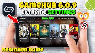 GameHub 6.0.9 Awesome Performance 😱 Without Framegen | Low Ram + High FPS | Best Optimization Guide