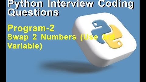 Python program for swapping two numbers using third variable.