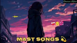 Mind Relax Songs 💫|| Mast Music ✨|| Mast Music || @Gauraveditingsong #love #song